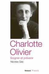 Charlotte Olivier: soigner et prévénir cover image