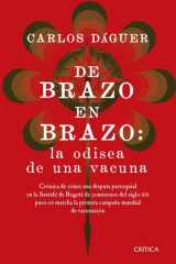 De brazo en brazo: la odisea de una vacuna cover image