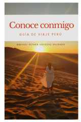 Conoce Perú conmigo: Guía de viaje Perú (Mis guías de viajes) (Spanish Edition) cover image