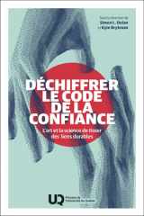 Déchiffrer le code de la confiance: l'art et la science de tisser des liens durables cover image