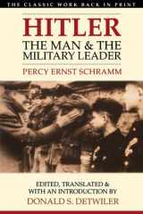 Hitler: the man & the military leader cover image