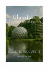Chrystalis, chronique d'un phalanstère cover image