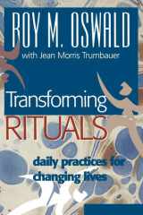 Transforming rituals: daily practices for changing lives cover image