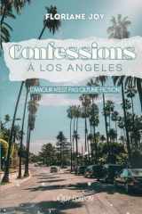 Confessions à Los Angeles: l'amour n'est pas que fiction cover image