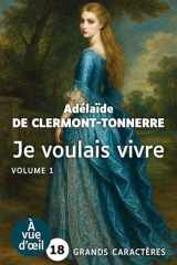 Je voulais vivre: Milady n'est pas une femme qui pleure, elle est de celles qui se vengent: roman cover image