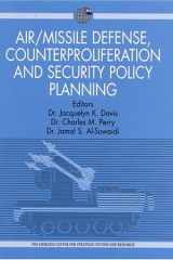 Air/missile defense, counterproliferation and security policy planning: implications for collaboration between United States and the co-operation council countries cover image