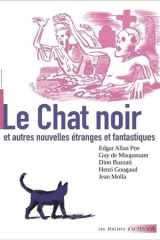 Le chat noir: et autres nouvelles étranges et fantastiques cover image