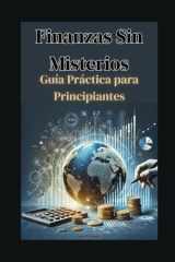 Finanzas Sin Misterios - Guía Práctica para Principiantes cover image