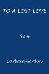 To a lost love from Barbara Gordon cover image