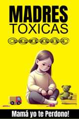 MADRES TOXICAS (Spanish Edition) cover image