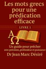 Les mots grecs pour une prédication efficace: Un guide biblique pour prêcher avec précision, profondeur et puissance. (French Edition) cover image