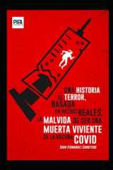 Una historia de terror, basada en hechos reales, La malvida de ser una muerta viviente de la vacuna Covid (Spanish Edition) cover image