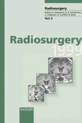 Radiosurgery 1999: 4th International Stereotactic Radiosurgery Society Meeting, Sydney, February 1999 cover image