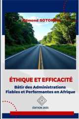 Éthique Et Efficacité Bâtir Des Administrations Fiables Et Performantes En Afrique cover image