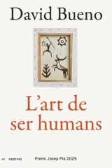 L'art de ser humans - Premi Josep Pla 2025 cover image