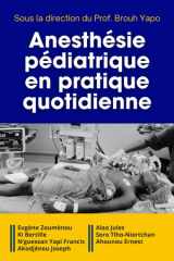 Anesthésie pédiatrique en pratique quotidienne (French Edition) cover image
