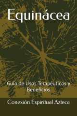 Equinácea - Guía de Usos Terapéuticos y Beneficios cover image