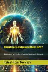 Horizontes de la Inteligencia Artificial, Parte 2. - Subcampos Principales y Técnicas de Aprendizaje de I.A. cover image