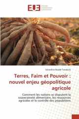 Terres, Faim et Pouvoir : nouvel enjeu géopolitique agricole: Comment les nations se disputent la souveraineté alimentaire, les ressources agricoles et le contrôle des populations (French Edition) cover image