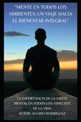 "Mente En Todos Los Ambientes - UN VIAJE HACIA EL BIENESTAR INTEGRAL" salud mental cover image