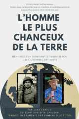 L’homme le Plus Chanceux de la Terre: La Vie de Papa Jake (French Edition) cover image