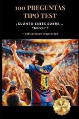 ¿Cuánto sabes sobre... Messi? 100 preguntas tipo test - +100 curiosas respuestas cover image