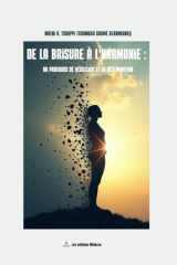 de la Brisure À l'Harmonie : Un parcours de résilience et de restauration cover image
