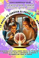 Cuentos Para Dormir, Lecciones Para Vivir. La magia de conocer el poder de tu MENTE cover image