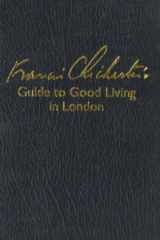 Guide to Good Living in London cover image