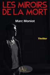 Les miroirs de la mort: thriller cover image