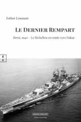 Le dernier rempart: Brest, 1940, le "Richelieu" en route vers Dakar cover image