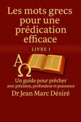 Les mots grecs pour une prédication efficace: Un guide biblique pour prêcher avec précision, profondeur et puissance. (French Edition) cover image