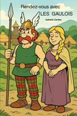 Rendez-vous avec LES GAULOIS (French Edition) cover image