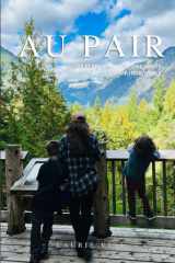 AU PAIR - Guide et secrets pour vivre une année d'au pair incroyable: Conseils, témoignages et astuces pour survivre (et briller) loin de chez toi! (French Edition) cover image