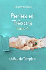 Perles et Trésors, Tome 4: L'Eau du Temple (French Edition) cover image