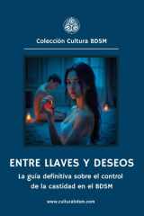 Entre llaves y deseos - La guía definitiva sobre el control de la castidad en el BDSM cover image