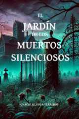 El Jardín de Los Muertos Silenciosos cover image