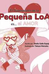El Superpoder de la Pequeña Loa es... el Amor cover image
