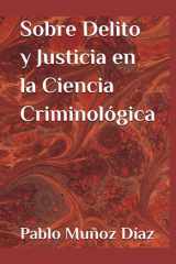 Sobre Delito y Justicia en la Ciencia Criminológica cover image