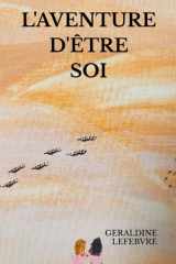 L’AVENTURE D’ÊTRE SOI cover image