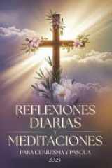 Reflexiones Diarias y Meditaciones para Cuaresma y Pascua 2025 cover image
