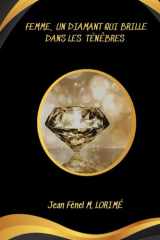 Femme, Un diamant qui brille dans les ténèbres (French Edition) cover image