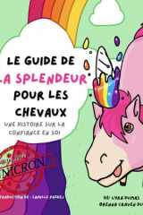 Le guide de la splendeur pour les chevaux - une histoire sur la confiance en soi cover image