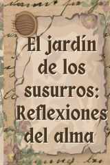 El Jardin de Los Susurros - Reflexiones del alma cover image