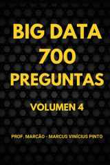 700 Preguntas de Big Data - Volumen 4 cover image