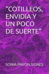 "Cotilleos, Envidia Y Un Poco de Suerte" cover image