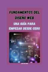 Fundamentos del Diseño Web - Una Guía para Empezar desde Cero cover image