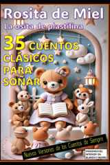 V- 35 Rosita de Miel- La Osita de Plastilina / 35 Cuentos Clasícos para Soñar - Nuevas Versiones de los Cuentos de Siempre cover image