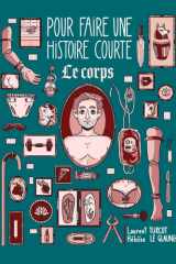 Pour faire une histoire courte... le corps cover image