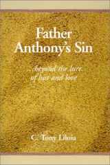 Father Anthony's Sin Beyond the Lure of Lust and Love cover image